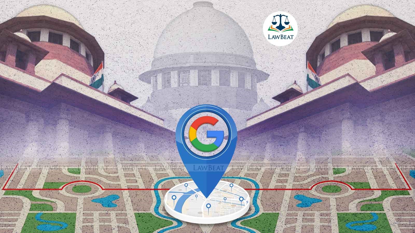 Supreme Court asks Google LLC to explain how Pin-location sharing works Supreme Court asks Google LLC to explain how Pin-location sharing works